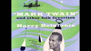 Mark Twain by Harry Belafonte on 1954 RCA Victor LP. chords