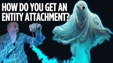 How Do you Get a Negative Entity Attachment? - Source of Astral Parasites Explained!
