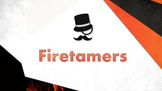 ♫ Firetamers