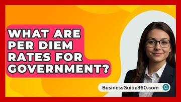 What Are Per Diem Rates For Government? - BusinessGuide360.com
