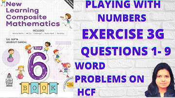 NEW LEARNING COMPOSITE MATHEMATICS CLASS 6 CHAPTER 3 EXERCISE 3G QUE 1 TO 9 |MATHS GRADE| MAMTA MUND
