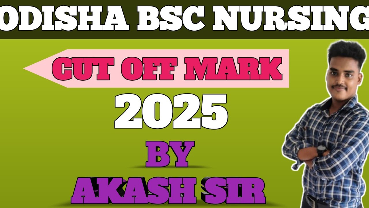 Bsc nursing cut off mark 2025 in odisha !!Bsc nursing course !!Bsc ...