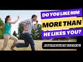 Do You Like Him WAY MORE Than He Likes You? (Power dynamics secrets)