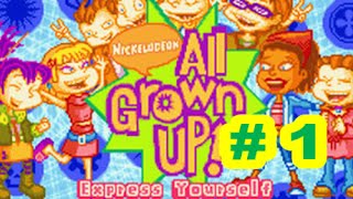 All Grown Up Express Yourself(GBA) Walkthrough Part 1 With Commentary