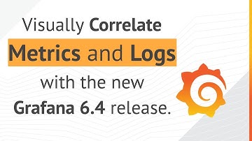 A closer look at the new Grafana Metrics and Logs correlations features