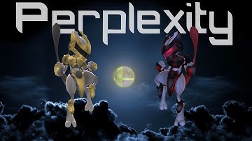 Perplexity 2 | A Project M 3.6 Mewtwo Montage