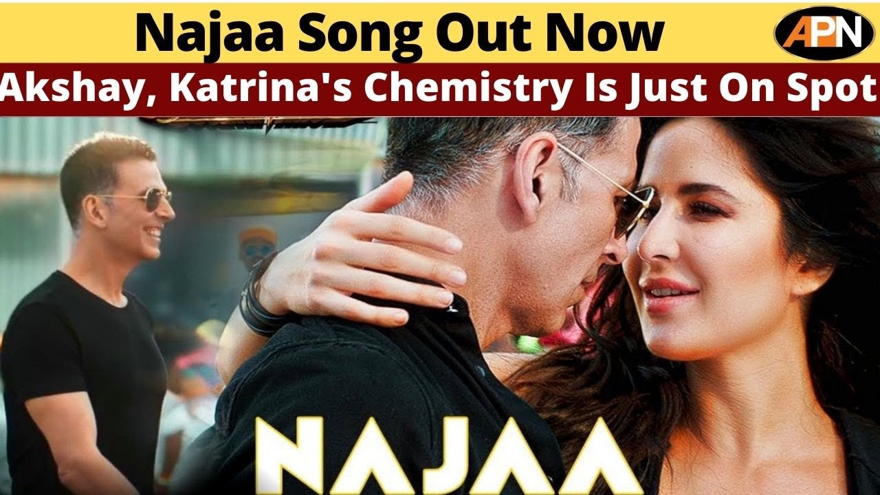 Watch: Akshay Kumar, Katrina's Song Najaa Is Out | Sooryavanshi