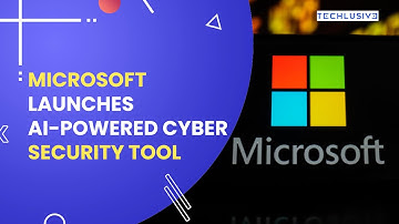 Microsoft Introduces An AI Chatbot For Cybersecurity Experts