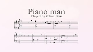 Video thumbnail of "Piano Man - Yohan Kim (Piano Transcription)"
