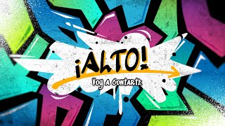 Video thumbnail of "¡ALTO! VOY A CONTARTE"
