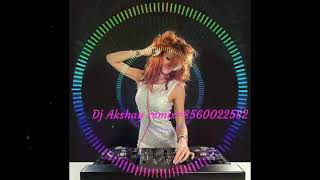 Akshay dj atru 8949194305 hat Marjani Mera Rasta Na rok