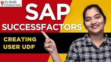 User UDF Creation in SAP SuccessFactors | SAP SF Create User UDF| Learn SAP SF | CloudFoundation