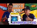 We kick the air hover soccer disc  does it really work with testingtoyscom