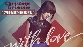 "Over Overthinking You" - Christina Grimmie - With Love chords