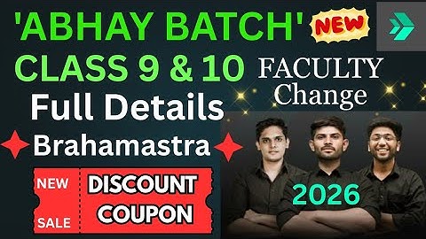 Full Details Abhay Batch (Next Topper) 2026 😱🧐 | Discount Coupon| Brahamastra❗| Review Class9 & 10