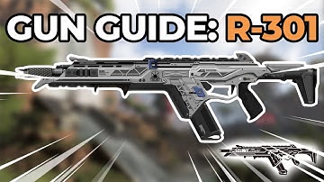 GUN GUIDE - R-301 CARBINE RIFLE | Apex Legends