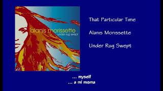 Alanis Morissette That Particular Time Traducida Al Español