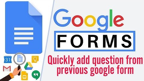 How to copy questions from previous google form | Import any questions from one Google formtoanother