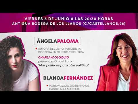 Próxima Conferencia “Casa del Pueblo” Ángela Paloma-Blanca Fernández Noticia Informativos 01/06/2022