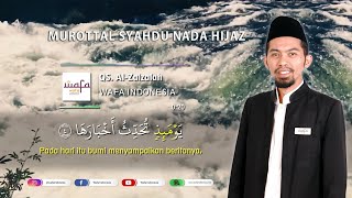Murottal Syahdu Nada Hijaz - Q.S Al Zalzalah - Mengaji Mudah & Menyenangkan
