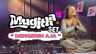 MUGITHA DJ SET | DENGERIN AJA