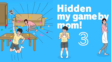 Hidden My Game By Mom | Episode 3 (Day 1-30) | Walkthrough