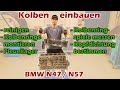 Kolben und Kolbenringe einbauen, vermessen BMW N47, N57 30D, 35D, 40D, 50D