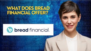 What does Bread Financial offer?