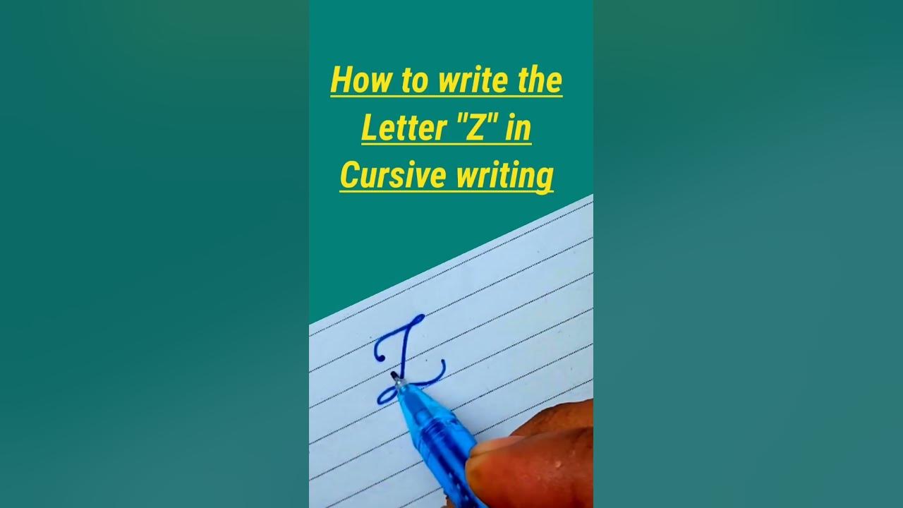 how-to-write-the-letter-z-in-cursive-writing-beginner-s