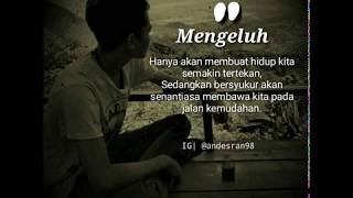 Motivasi Story Wa  -JANGAN MENGELUH