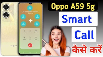 Oppo a59 5g smart call/Oppo a59 5g me smart call setting kaise kare/smart call setting Oppo