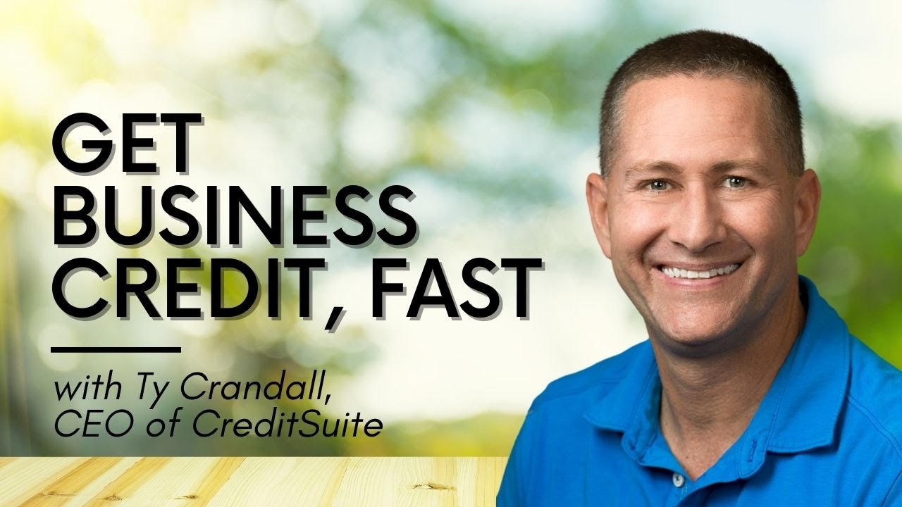 How to Get Business Credit, Fast, with Ty Crandall - YouTube