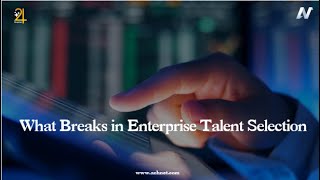 What Breaks in Enterprise Talent Selection