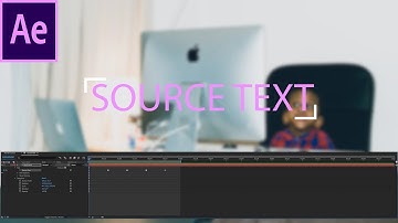 How to change SOURCE TEXT in Adobe After effect cc 2019