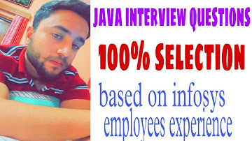 java interview questions |100% selection | based on infosys employees experience | do prepare well