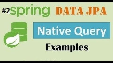 How to write a native query(SQL Query)in spring boot in Hindi,Spring Data JPA Native Query Example