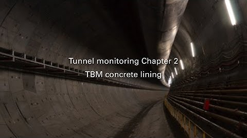 Tunnel monitoring - chapter 2 - TBM concrete lining