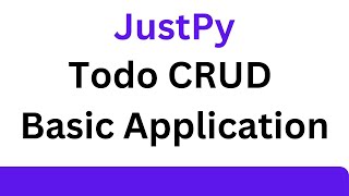 JustPy Tutorial - Create CRUD TODO Basic Application