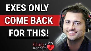 Exes ONLY Come Back For THIS Reason After A Breakup