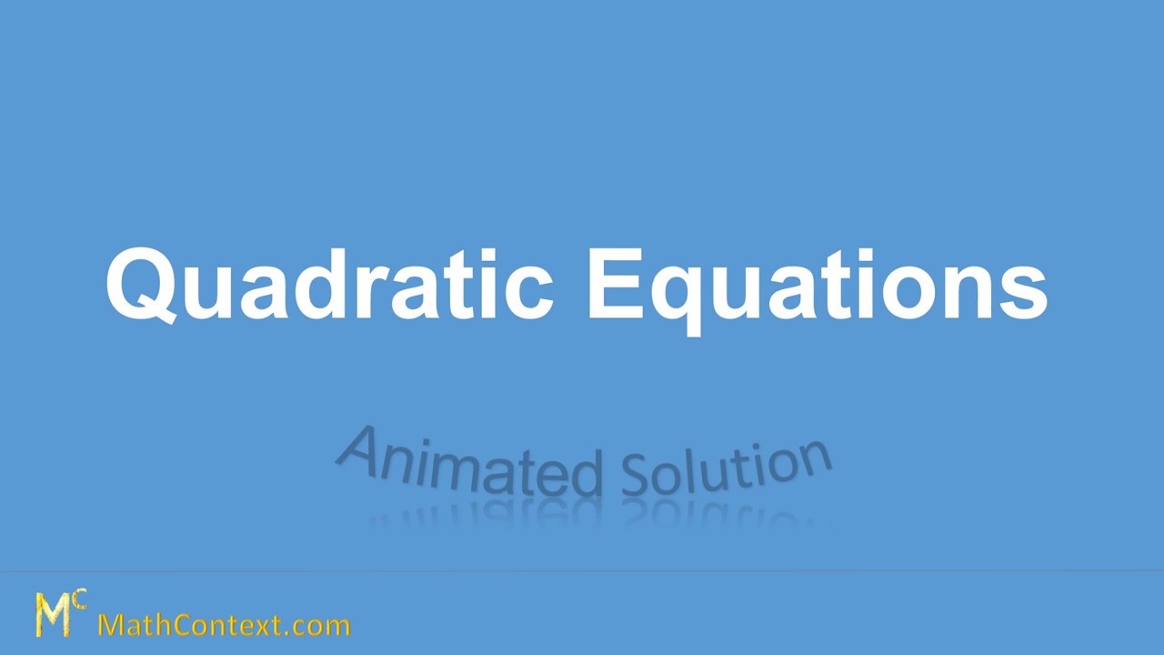 Quadratic Equations - How to solve Quadratic Equations #3 (animated ...