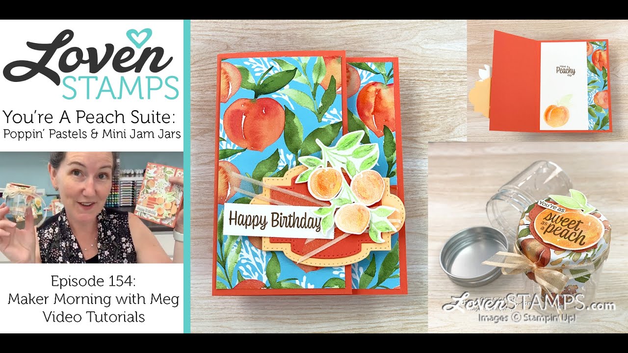 Ep 153, 2 Peachy Projects - Mini Jam Jar and Split Front Sweet as a ...