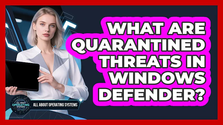 What Are Quarantined Threats In Windows Defender? - All About Operating Systems