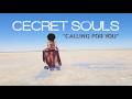 Cecret Souls "Calling For You"