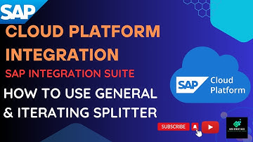 SAP Cloud Platform Integration (CPI) | Splitter | How to use General Splitter & Iterating Splitter