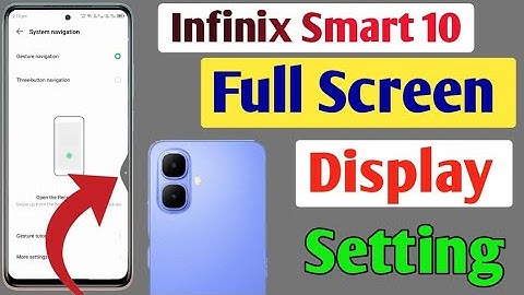 Infinix Smart 10 full screen display settings | How to use full screen display in Infinix Smart 10