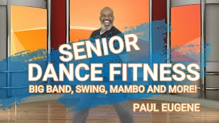 Senior Gold Dance Fitness | Big Band, Swing, Mambo | 43 Minutes | Dancing Your Way To Weight Loss!