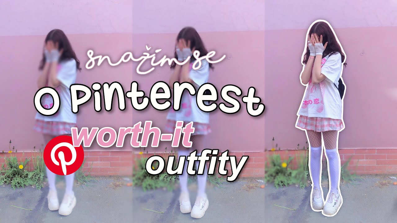 SNAŽÍM SE O PINTEREST WORTH IT OUTFITY 💖✨| *docela fail*