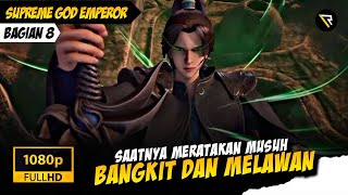 LORD MUYUN VS 5 RAS❗ INI BUKAN PERTARUNGAN BIASA   - Supreme God Emperor Bagian 8 (Sub Indo)