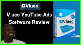 Vlueo YouTube Ads Software Review | Will This Result In Higher Converting YouTube Ads???