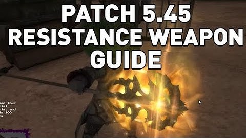 FFXIV - Patch 5.45 Resistance Weapon Upgrade Guide/Overview